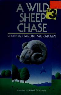 A Wild Sheep Chase: A Novel by Haruki Murakami - 1989-10