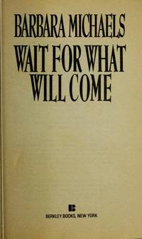 Wait For What Will Come