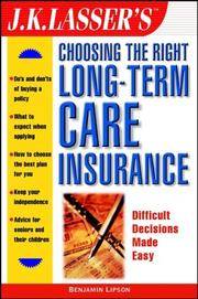 J.K. Lasser's Choosing the Right Long-Term Care Insurance (J.K. Lasser--Practical Guides for All...