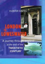 London to Loweswater A Journey Through England at the End of the Twentieth