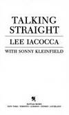 Talking Straight by Lee Iacocca; Sonny Kleinfield - 1989-06-01