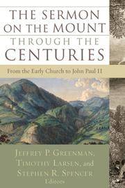 The Sermon on the Mount Through the Centuries : From the Early Church to John Paul II