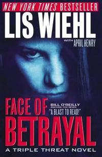 Face of Betrayal A Triple Threat Novel