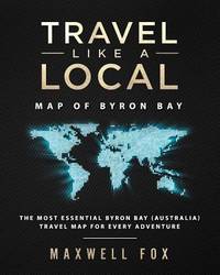 Travel Like a Local - Map of Byron Bay: The Most Essential Byron Bay (Australia) Travel Map for...