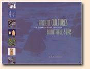 Ancient Cultures, Bountiful Seas The Story of Port Au Choix by M. A. P. Renouf - 1999