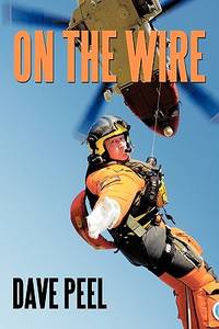 On the Wire by Peel, Dave