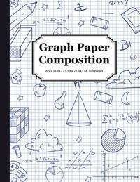 Graph Paper Composition Notebook: Math & Science Composition Book, Quad Ruled 5x5 Grid Paper (8.5...