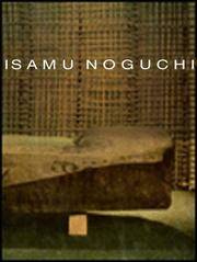 Isamu Noguchi: Space of Akari and Stone. by Isamu Noguchi - 1986.