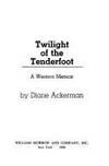 Twilight of the Tenderfoot: A Western Memoir.