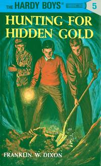 HUNTING FOR HIDDEN GOLD, Hardy Boys #5