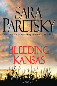 Bleeding Kansas by Sara Paretsky - 2008-01-01