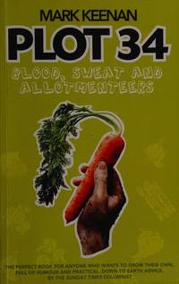 cover of Plot 34: Blood, Sweat and Allotmenteers