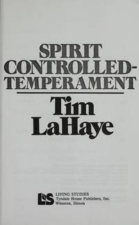 Spirit-Controlled Temperament by Tim F LaHaye - Paperback - 1966 - from J. E. MILES, A BOOKSELLER (SKU: 65590)