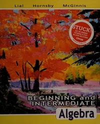 Beginning and Intermediate Algebra - Annotated Instructor's Edition