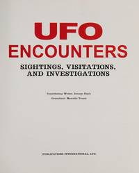 Ufo Encounters: Sightings, Visitations, and Investigations by Jerome Clark - 1992-06