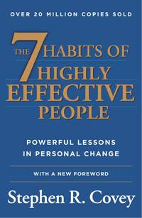 The 7 Habits of Highly Effective People: Powerful Lessons in Personal Change [Hardcover] [Nov 19, 2013] Covey, Stephen R. by Covey, Stephen R