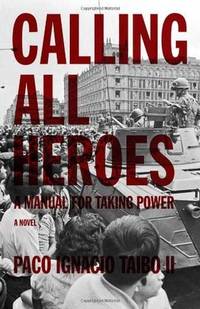 Calling All Heroes: A Manual for Taking Power (Found in Translation)