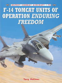 F-14 Tomcat Units of Operation Enduring Freedom (Combat Aircraft, 70)
