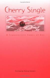 Cherry Single by Valory Gravois - Paperback - 1st Edition - 1997 - from KingChamp Books (SKU: 0503003769)