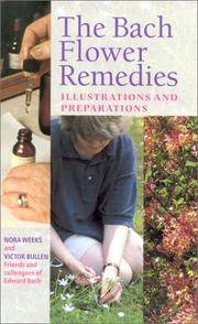 The Bach Flower Remedies Illustrations and Preparations