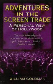image of Adventures in the Screen Trade: A Personal View of Hollywood and Screenwriting