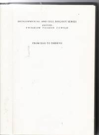 From Egg to Embryo: Determinative Events in Early Development by J. M. W. Slack - 1983