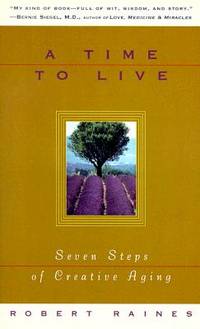 A Time to Live: Seven Tasks of Creative Aging