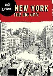 New York – The Big City by Eisner, Will - 2007