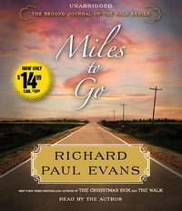 Miles to Go: The Second Journal of the Walk Series by Evans, Richard Paul - 2012-02-28