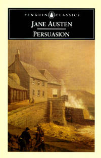 Persuasion With a Memoir of Jane Austen