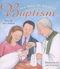 God Makes Me His Child in Baptism