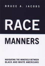 Race Manners: Navigating the Minefield Between Black and White Americas