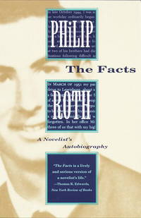 The Facts : A Novelist&#039;s Autobiography by Roth, Philip