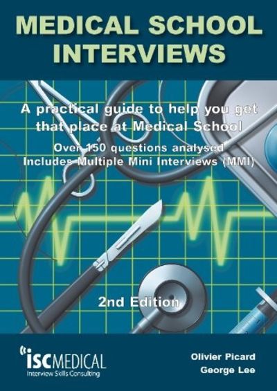 The Medical Interview 第5版 Medical School Interviews: a Practical Guide to Help You Get That