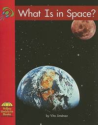 What Is in Space? (Yellow Umbrella Books for Early Readers: Level A-science)