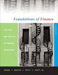 Foundations Of Finance: The Logic And Practice Of Finance Management