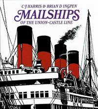 Mailships of the Union-Castle Line by Harris, C. J - 1994