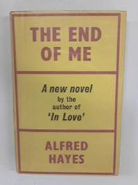 The End of Me by Hayes, Alfred - 1968-06-01