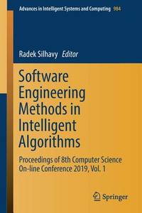 Software Engineering Methods in Intelligent Algorithms: Proceedings of 8th Computer Science...
