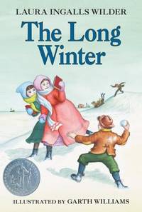 The Long Winter (Little House, 6) by Wilder, Laura Ingalls; Williams, Garth [Illustrator] - 1971-10-17