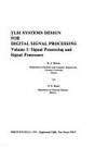 VLSI Systems Design for Digital Signal Processing Vol. 1 : Signal Processing and Signal Processors