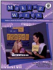 Making Words, Grades 1 - 3: Multilevel, Hands-On Phonics and Spelling Activities