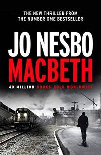 Macbeth (Hogarth Shakespeare) de Jo Nesbo - 2018