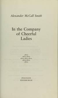 In the Company of Cheerful Ladies No.1 Ladies' Detective Agency SIGNED COPY