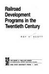 Railroad Development Programs in the Twentieth Century (The Henry A. Wallace