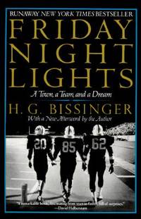 Friday Night Lights: A Town, a Team, and a Dream