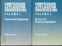 Drivers for Rotating Equipment (Compressor Application Engineering, Volume 2)