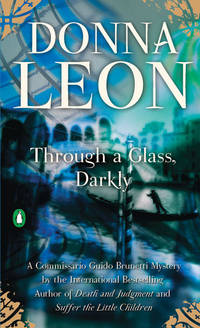 Through a Glass, Darkly (Commissario Guido Brunetti Mysteries) by Leon, Donna - 2007-03-27