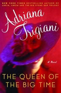 image of The Queen of the Big Time : A Novel