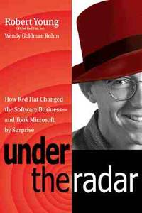 Under the Radar : How the Open Source Sneak Attack Is Transforming the Technology War